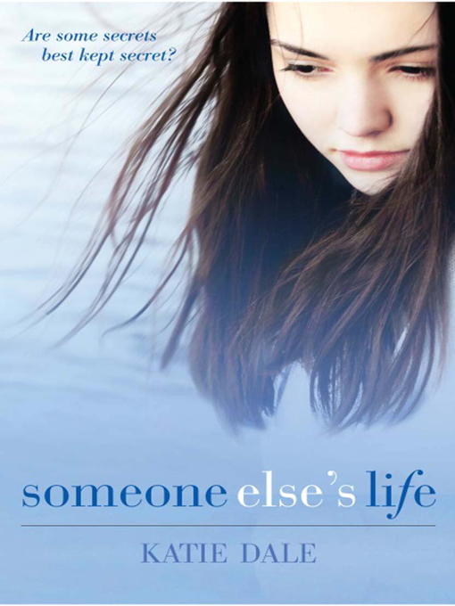 Title details for Someone Else's Life by Katie Dale - Available